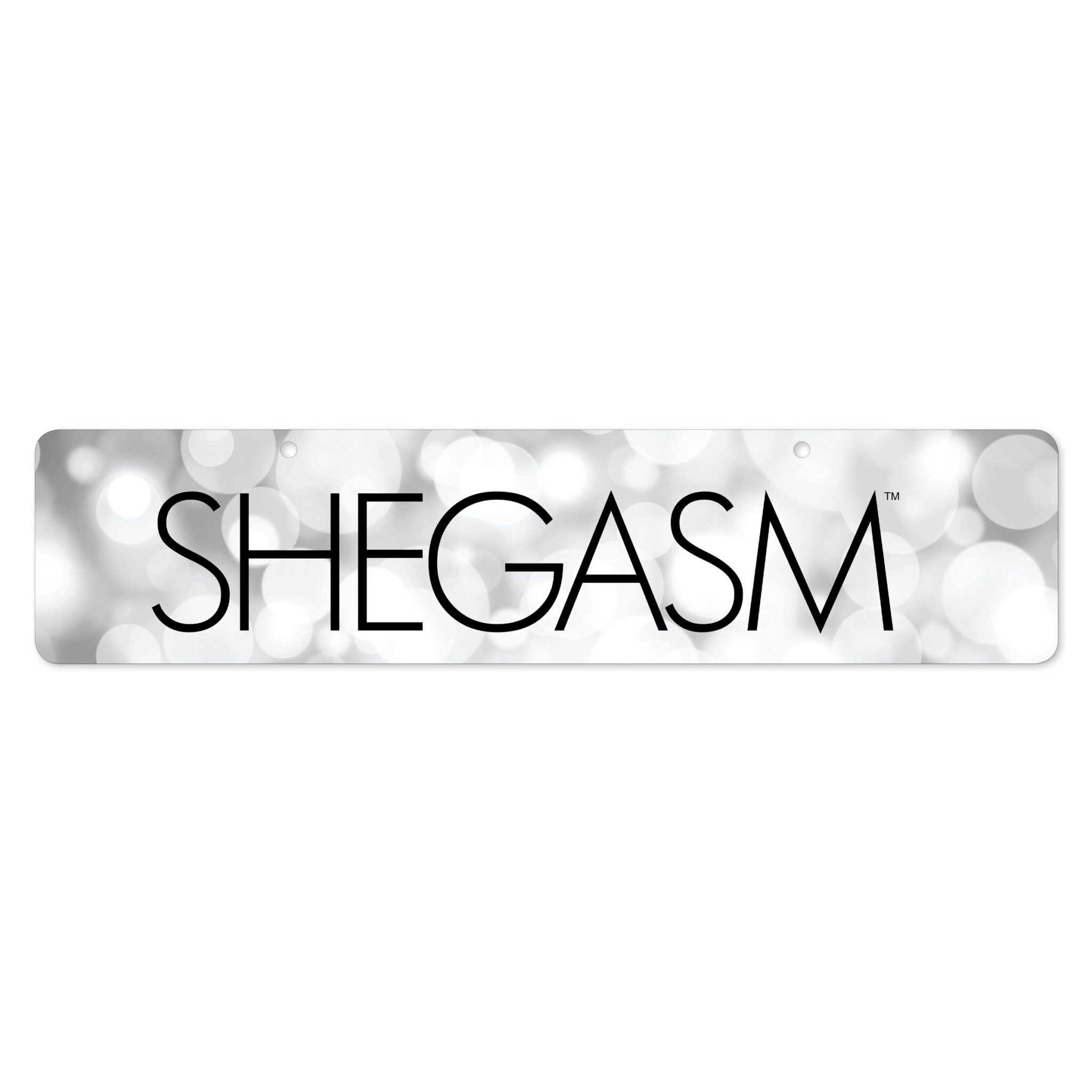 Shegasm Display Sign-2